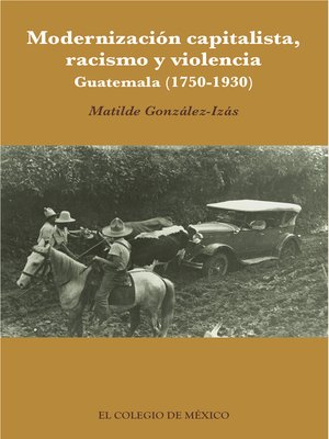 cover image of Modernización capitalista, racismo y violencia.